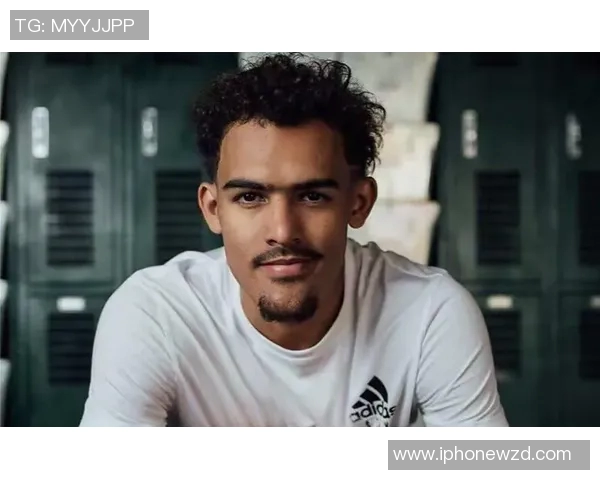 特雷杨的崛起之路:从新秀到NBA明星的奋斗历程与成就分析 特雷杨的崛起之路:从新秀到NBA明星的奋斗历程与成就分析