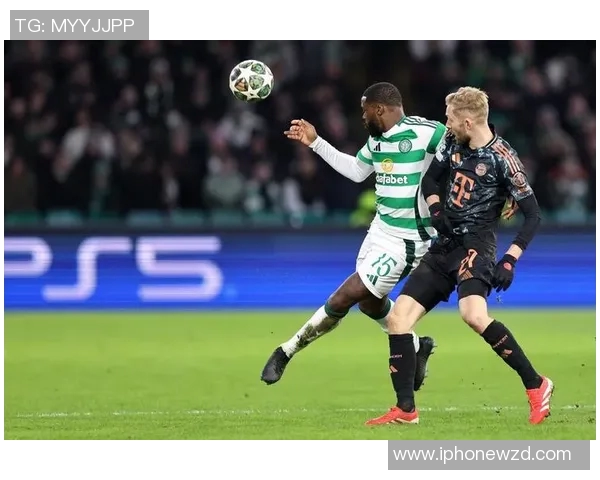 凯尔特人与拜仁的对决分析及战术解析展望 凯尔特人与拜仁的对决分析及战术解析展望